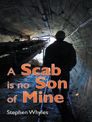 cover image of A Scab Is No Son of Mine